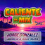 Caliente - John W & Raul Mata Remix cover