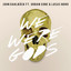 We Were Gods feat. Urban Cone feat. Lucas Nord