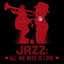 Jazz: All We Need Is Love cover