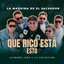 La Maquina Ft La Coleccion - Que Rico Esta Esto (M)