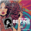 You Will Be Fine - DJ Philly Phil Remix