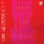 Ride the Wave