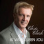 Chris Clark - Ik wil alleen jou
