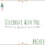 Celebrate With You - Archer