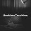Bedtime Tradition cover