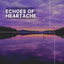 Echoes of Heartache cover