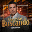 El Andariego - Qué Estás Buscando