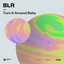 Turn It Around Baby - Extended Mix