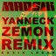 Madsik - Yanneck & Zemon Remix