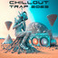 Chill Out Trap 2023 cover