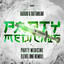 Party Medicine - Level One Extended Remix