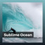 Sublime Ocean cover