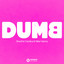 Dumb - Extended Mix