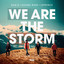 We Are The Storm - Extended Mix