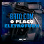 Bato Com o Placo - Eletrofunk cover