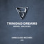 Trinidad Dreams - Extended Mix