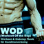 WOD (Workout Of the Day) - Workout & Dubstep Musik för Konditionsträning, Fettförbränning, Styrketräning & Löpning, Träningsprogram för Bygga Muskler cover