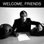 Album cover of Welcome, Friends by We