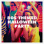 80s Themed Halloween Party cover