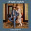 WALKER MONTGOMERY - ALL NIGHT LONG LEFT
