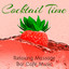 Cocktail Time - Relaxing Massage Bar Café Music with Easy Listening Chill Natural Instrumental Sounds cover