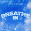 Breathe In - Extended Mix