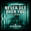 Never Get Over You feat. Sam Knight - Extended Mix