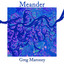 Greg Maroney - Meander