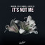 It\'s Not Me artwork