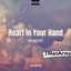 Heart In Your Hand