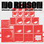 No Reason