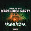 Warehouse Party - PRVAIL Remix artwork