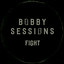 FIGHT - Declaration Remix - Bobby Sessions