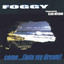 Foggy — Come... (Into My Dream) [Clubmix] cover art