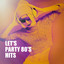 Let's Party 80's Hits cover