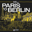 Paris To Berlin - Extended Mix