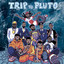 Trip to Pluto cover