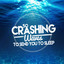 50 Crashing Waves to Send You to Sleep cover