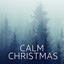 Calm Christmas Music: Chill Holiday cover