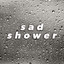 sad shower cover