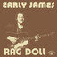 Early James - Rag Doll
