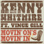Kenny Whitmire f./Vince Gill - Movin' On's Movin' In