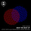 Beat The Beat Up - Loco Dice Remix