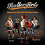 Rollergirls: Music From The A&E TV Soundtrack cover