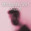 Motivating Soft Drizzle cover