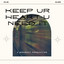 Keep Ur Heart U Need It cover