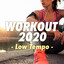WORKOUT 2020 - Low Tempo - cover
