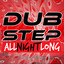 Dubstep All Night Long cover