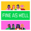 Fine As Hell cover