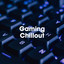 Gaming Chillout cover